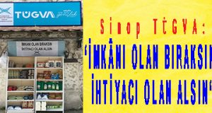 <center> Sinop TÜGVA: </center><center><font color=’blue’>‘İMKÂNI OLAN BIRAKSIN, İHTİYACI OLAN ALSIN‘ </font></center>