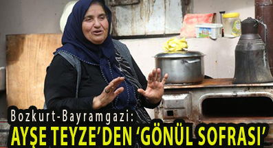 <center> Bozkurt-Bayramgazi: </center><center><font color=’blue’> AYŞE TEYZE’DEN ‘GÖNÜL SOFRASI’  </font></center>