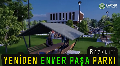 <center> Bozkurt: </center><center><font color=’blue’> YENİDEN ENVER PAŞA PARKI </font></center>