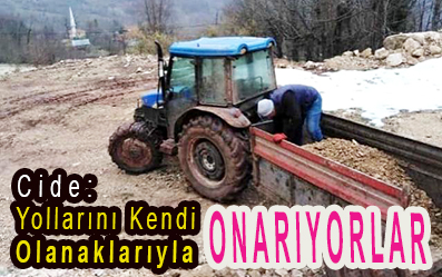 <center> Cide: </center><center><font color=’blue’> Yollarını Kendi Olanaklarıyla ONARIYORLAR </font></center>