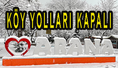 <center> Abana: </center><center><font color=’blue’> KÖY YOLLARI KAPALI </font></center>