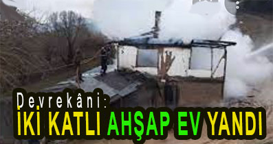 <center> Devrekâni: </center><center><font color=’blue’> İKİ KATLI AHŞAP EV YANDI </font></center>