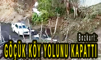 <center> Bozkurt: </center><center><font color=’blue’> GÖÇÜK KÖY YOLUNU KAPATTI </font></center>