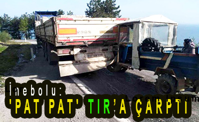 <center> İnebolu: </center><center><font color=’blue’>‘PAT PAT’ TIR’A ÇARPTI </font></center>