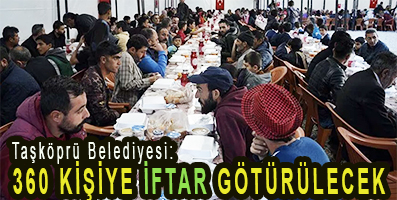 <center> Taşköprü Belediyesi: </center><center><font color=’blue’> 360 KİŞİYE İFTAR GÖTÜRÜLECEK </font></center>