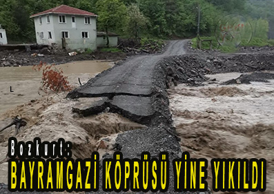 <center> Bozkurt: </center><center><font color=’blue’> BAYRAMGAZİ KÖPRÜSÜ YİNE YIKILDI </font></center>