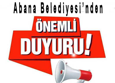 <center> Abana Belediyesi’nden </center><center><font color=’blue’> ÖNEMLİ DUYURU</font></center>