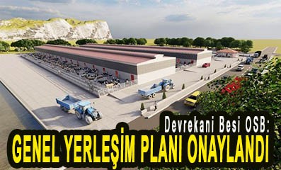 <center> Devrekani Besi OSB: </center><center><font color=’blue’> GENEL YERLEŞİM PLANI ONAYLANDI </font></center>