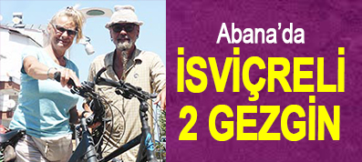 <center> Abana’da </center><center><font color=’blue’> İSVİÇRELİ 2 GEZGİN </font></center>