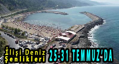 <center> İlişi Deniz Şenlikleri </center><center><font color=’blue’>25-31 TEMMUZ’DA </font></center>