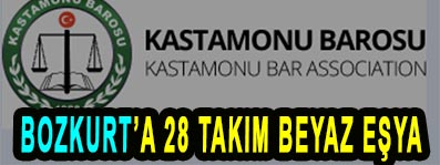 <center> Kastamonu Barosu’ndan </center><center><fontcolor=’blue’> BOZKURT’A 28 TAKIM BEYAZ EŞYA </font></center>