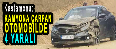 <center> Kastamonu: </center><center><font color=’blue’> KAMYONA ÇARPAN OTOMOBİLDE 4 YARALI </font></center>