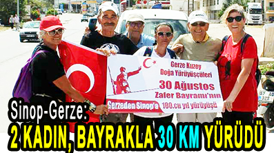 <center> Gerze-Sinop: </center><center><font color=’blue’>2 KADIN, BAYRAKLA 30 KM YÜRÜDÜ </font></center>