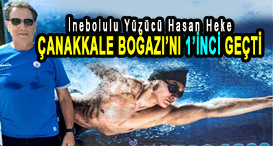 <center> İnebolulu Yüzücü Hasan Heke </center><center><font color=’blue’> ÇANAKKALE BOĞAZI’NI 1’İNCİ GEÇTİ </font></center>