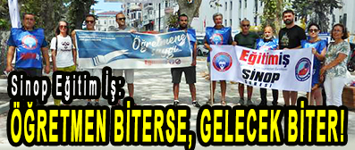 <center> Sinop Eğitim İş: </center><center><font color=’blue’> ÖĞRETMEN BİTERSE, GELECEK BİTER!</font></center>