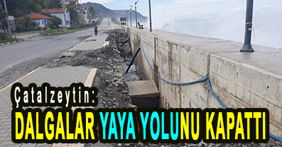 <center> Çatalzeytin: </center><center><font color=’blue’> DALGALAR YAYA YOLUNU KAPATTI </font></center>