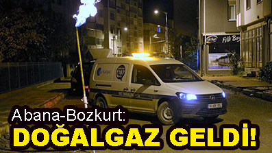 <center> Abana-Bozkurt: </center><center><font color=’blue’> DOĞALGAZ GELDİ! </font></center>