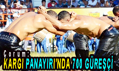 <center> Çorum: </center><center><font color=’blue’> KARGI PANAYIRI’NDA 700 GÜREŞÇİ  </font></center>