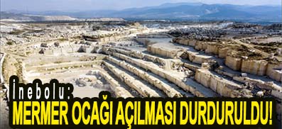 <center> İnebolu: </center><center><font color=’blue’> MERMER OCAĞI AÇILMASI DURDURULDU!</font></center>