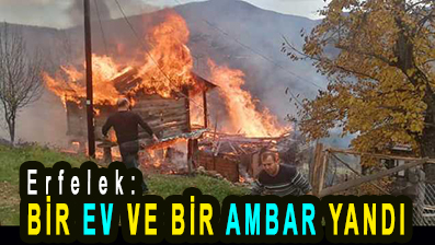 <center> Erfelek: </center><center><font color=’blue’> BİR EV VE BİR AMBAR YANDI </font></center>