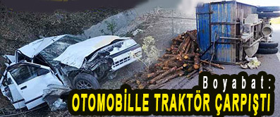 <center> Boyabat: </center><center><font color=’blue’> OTOMOBİLLE TRAKTÖR ÇARPIŞTI </font></center>