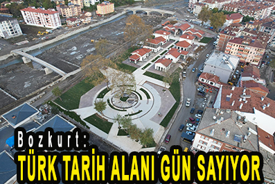 <center> Bozkurt: </center><center><font color=’blue’> TÜRK TARİH ALANI GÜN SAYIYOR </font></center>