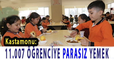 <center> Kastamonu: </center><center><font color=’blue’>11 BİN 7 ÖĞRENCİYE PARASIZ YEMEK  </font></center>
