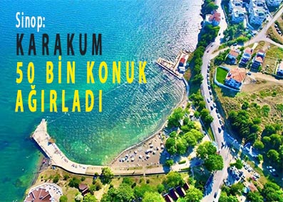 <center> Sinop: </center><center><font color=’blue’> KARAKUM 50 BİN KONUK AĞIRLADI </font></center>