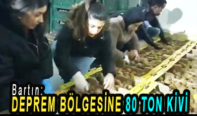 <center> Bartın: </center><center><font color=’blue’> DEPREM BÖLGESİNE 80 TON KİVİ  </font></center>