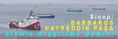 <center> Sinop: </center><center><font color=’blue’> BARBAROS HAYREDDİN PAŞA  Sismik Araştırma Gemisi  </font></center>