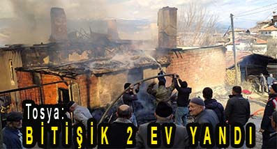<center> Tosya: </center><center><font color=’blue’> BİTİŞİK 2 EV YANDI </font></center>