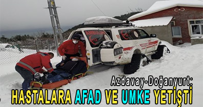 <center> Azdavay-Doğanyurt: </center><center><font color=’blue’> HASTALARA AFAD VE UMKE YETİŞTİ </font></center>