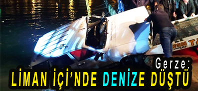 <center> Gerze: </center><center><font color=’blue’> LİMAN İÇİ’NDE ARAÇ DENİZE DÜŞTÜ </font></center>
