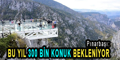 <center> Pınarbaşı: </center><center><font color=’blue’> BU YIL 300 BİN KONUK BEKLENİYOR </font></center>