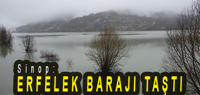 <center> Sinop: </center><center><font color=’blue’> ERFELEK BARAJI TAŞTI  </font></center>