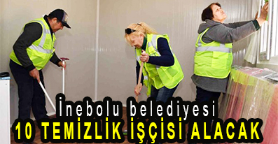 <center> İnebolu belediyesi </center><center><font color=’blue’>10 TEMİZLİK İŞÇİSİ ALACAK </font></center>