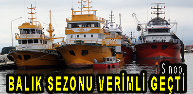 <center> Sinop: </center><center><font color=’blue’> BALIK SEZONU VERİMLİ GEÇTİ  </font></center>