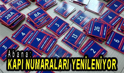 <center> Abana: </center><center><font color=’blue’> KAPI NUMARALARI YENİLENİYOR </font></center>