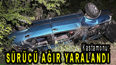 <center> Kastamonu: </center><center><font color=’blue’> SÜRÜCÜ AĞIR YARALANDI </font></center>