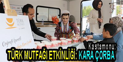 <center> Kastamonu: </center><center><font color=’blue’> TÜRK MUTFAĞI ETKİNLİĞİ: KARA ÇORBA  </font></center>