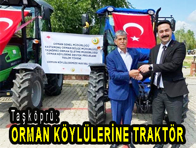 <center> Taşköprü: </center><center><font color=’blue’> ORMAN KÖYLÜLERİNE TRAKTÖR </font></center>