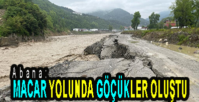 <center> Abana: </center><center><font color=’blue’> MACAR YOLUNDA GÖÇÜKLER OLUŞTU </font></center>