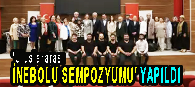 <center>‘Uluslararası </center><center><font color=’blue’> İNEBOLU SEMPOZYUMU’ YAPILDI </font></center>
