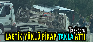 <center> Taşköprü: </center><center><font color=’blue’> LASTİK YÜKLÜ PİKAP TAKLA ATTI  </font></center>