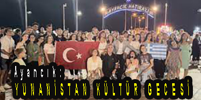 <center> Ayancık: </center><center><font color=’blue’> YUNANİSTAN KÜLTÜR GECESİ ETKİNLİĞİ </font></center>