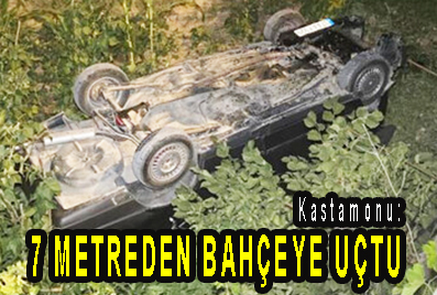 <center> Kastamonu: </center><center><font color=’blue’>7 M’DEN BAHÇEYE UÇTU! </font></center>