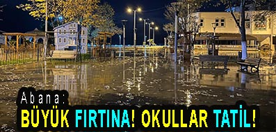 <center> Abana: </center><center><font color=’blue’> BÜYÜK FIRTINA! OKULLAR TATİL! </font></center>