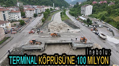 <center> İnebolu: </center><center><font color=’blue’> TERMİNAL KÖPRÜSÜ’NE 100 MİLYON  </font></center>