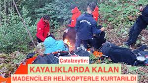 <center> Çatalzeytin: </center><center><font color=’blue’> KAYALIKLARDA KALAN  MADENCİLER HELİKOPTERLE KURTARILDI </font></center>