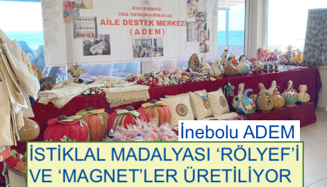 <center> İnebolu ADEM  </center><center><font color=’blue’> İSTİKLAL MADALYASI ‘RÖLYEF’İ VE ‘MAGNET’LER ÜRETİLİYOR </font></center>